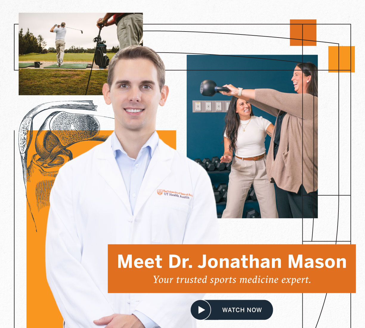 Dr. Jonathan Mason, a UT Health Austin sports medicine expert, stands smiling in a white coat, with background images of patients doing physical therapy and playing golf.