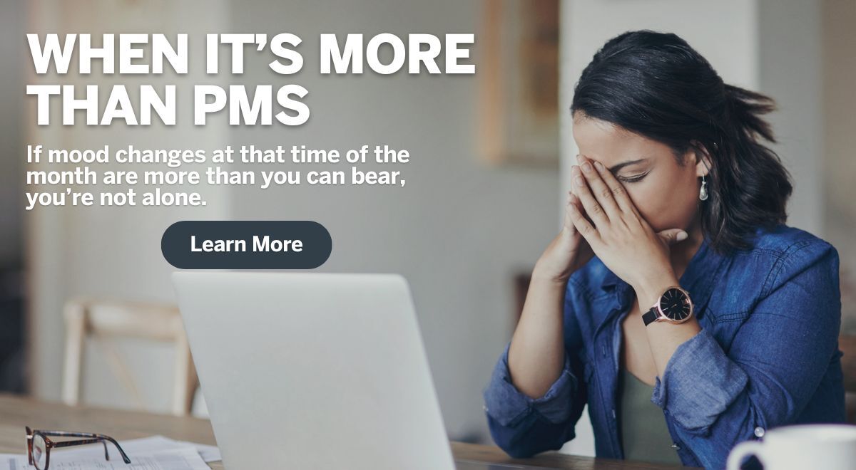 More than PMS