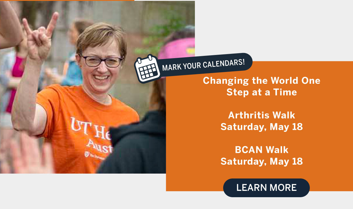 Mark Your Calendars! Changing the World One Step at a Time. Arthritis Walk: Saturday, May 18. BCAN Walk: Saturday, May 18. Learn more.